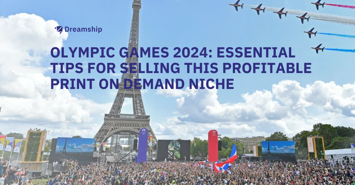 olympic print on demand niche dreamship